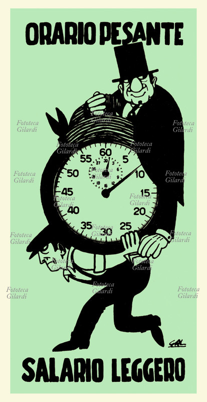 HISTORY OF THE LABOR MOVEMENT: Hard Hours, Low Pay. Manifesto by Gal (Gino Galli, 1925 - December 16, 2000). Italy, 1968.