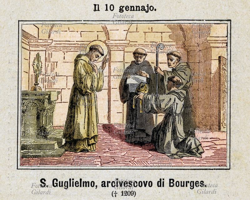 SAN GUGLIELMO (? - 10 gennaio 1209), monaco cistercense, abate di Pontigny, Fontaine-Jean e Chaalis, riceve la mitria e il pastorale per la nomina ad arcivescovo di Bourges, nel 1200, su indicazione del vescovo Oddone di Parigi. Noto per la sua grande umiltà e bontà d\