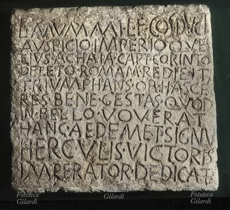 ANTICA ROMA Epigrafe di Lucio Mummio, Condottiero romano console nel 146 a.C., che narra la conquista dell\