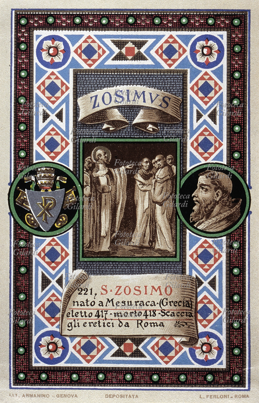 PAPA SAN ZOSIMO (? - 418), nato a Mesuraca (Grecia), eletto nel 417, scaccia gli eretici da Roma. Cartolina cromolitografica n. 221 dalla \