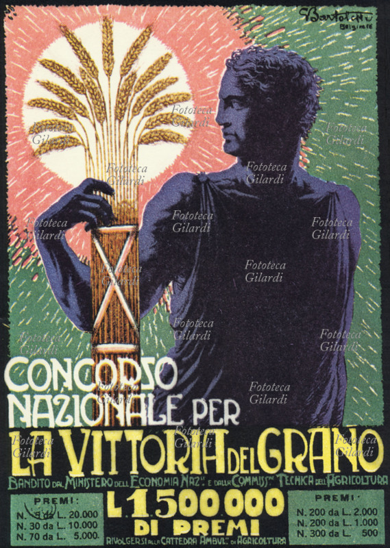 BATTAGLIA DEL GRANO Un personaggio classicamente italico regge un fascio dal quale svettano le spighe circonfuse di luce. Manifesto di Gerolamo Bartoletti (9 gennaio 1893 - 1962) per il \