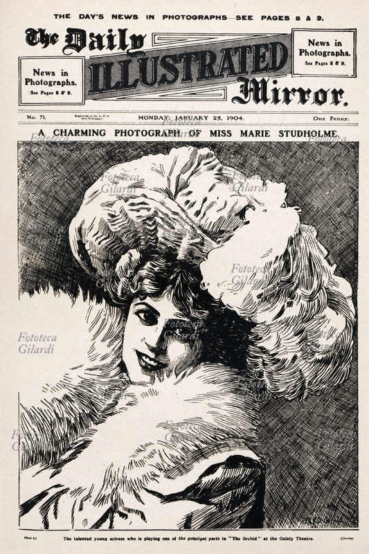 GIORNALI "A charming photograph of Miss Marie Studholme" (10 settembre 1872 – 10 marzo 1930), la talentuosa giovane attrice che interpreta uno dei ruoli principali in "The Orchid" al Gaiety Theater di Londra. Prima pagina del primo numero illustrato del Daily Mirror, che per sottolineare l\