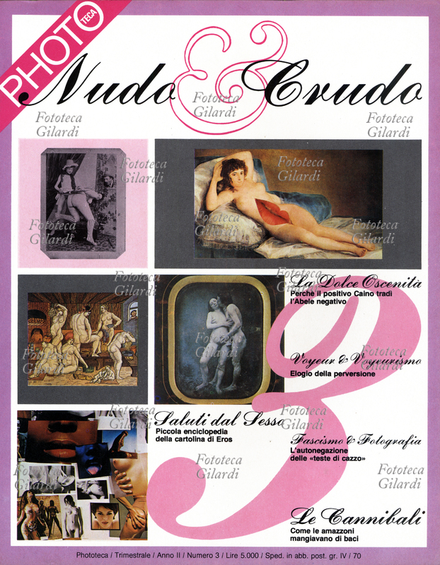 PHOTOTECA "Nudo & Crudo", copertina della monografia dedicata alle immagini del corpo umano senza veli e oltre. Fra gli strilli: "Voyeur & Voyeurismo - Elogio della perversione", "Saluti dal Sesso - Piccola enciclopedia della cartolina di Eros", "Fascismo & Fotografia - L\