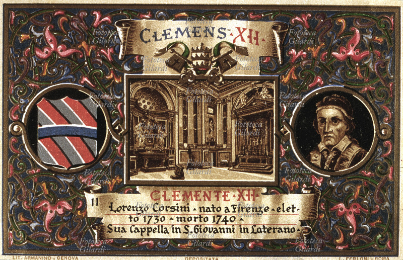 PAPA CLEMENTE XII (1652-6 febbraio 1740) al secolo Lorenzo Corsini, nato a Firenze, eletto nel 1730. I suoi resti riposano nella cappella dedicata a Sant\