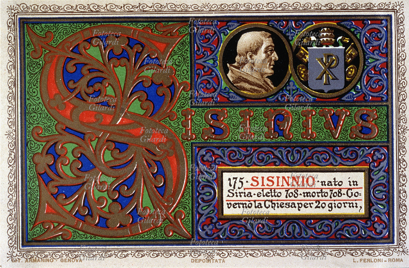 PAPA SISINNIO (650 – 4 febbraio 708), nato in Siria, eletto nel 708. Governò la Chiesa per 20 giorni. Cartolina cromolitografica n. 175 dalla \