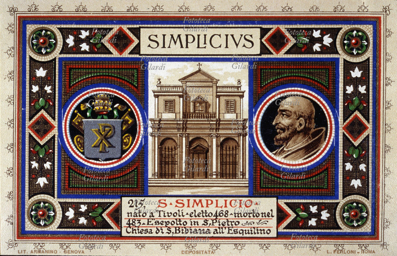 PAPA SAN SIMPLICIO (? – Roma, 10 marzo 483), nato a Tivoli, eletto il 3 marzo 468, è sepolto in San Pietro. Eresse quattro nuove Chiese a Roma: la Basilica di Santo Stefano Rotondo al Celio, la Chiesa di Sant\