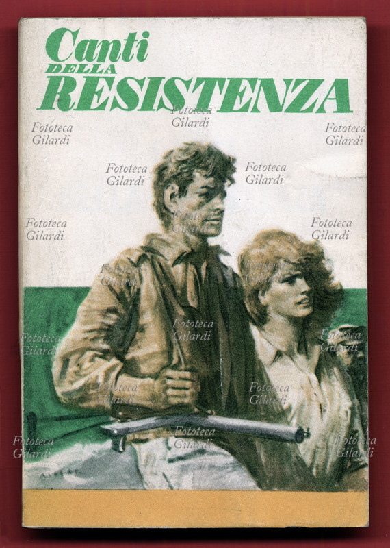 Canti della RESISTENZA. Copertina di un paroliere delle canzoni della Resistenza italiana edito dalle edizioni musicali Bella Ciao di Milano, 1965.