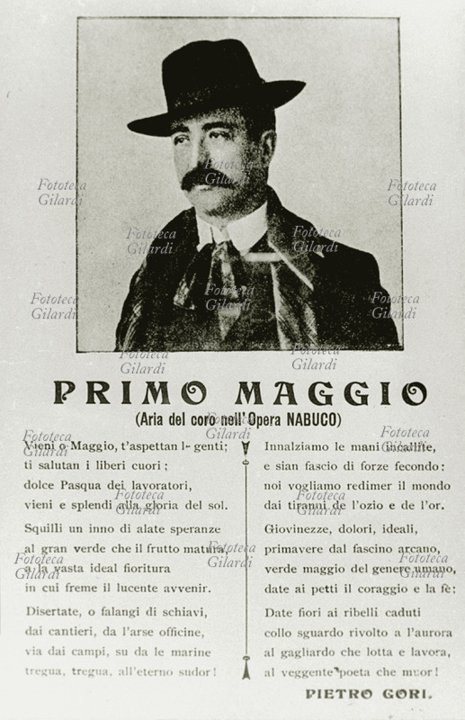 Pietro GORI (14 agosto 1865 – 8 gennaio 1911), anarchico, giornalista, avvocato, poeta, scrittore e compositore italiano. Il famoso \
