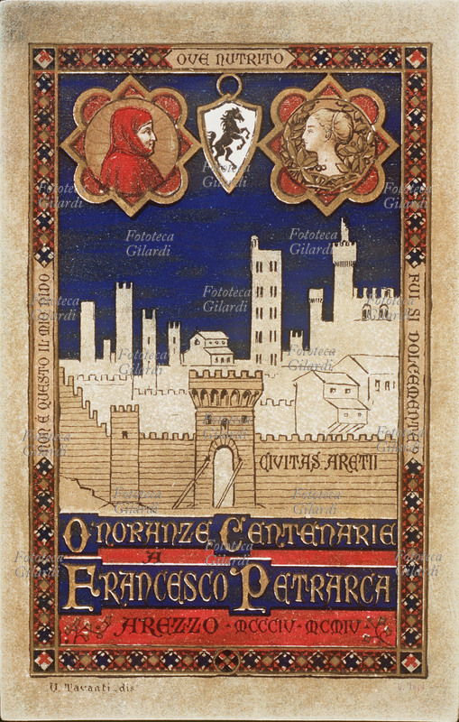Francesco PETRARCA (20 luglio 1304 – 19 luglio 1374) Onoranze centenarie, 1304-1904. La città di Arezzo da fuori le mura, sormontata dai ritratti del Poeta e di Laura; sulla cornice i versi: \