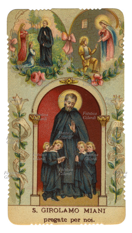 SAN GIROLAMO MIANI Gerolamo Emiliani (detto anche Girolamo Miani, 1486-1537) presbitero italiano, fondatore dell\