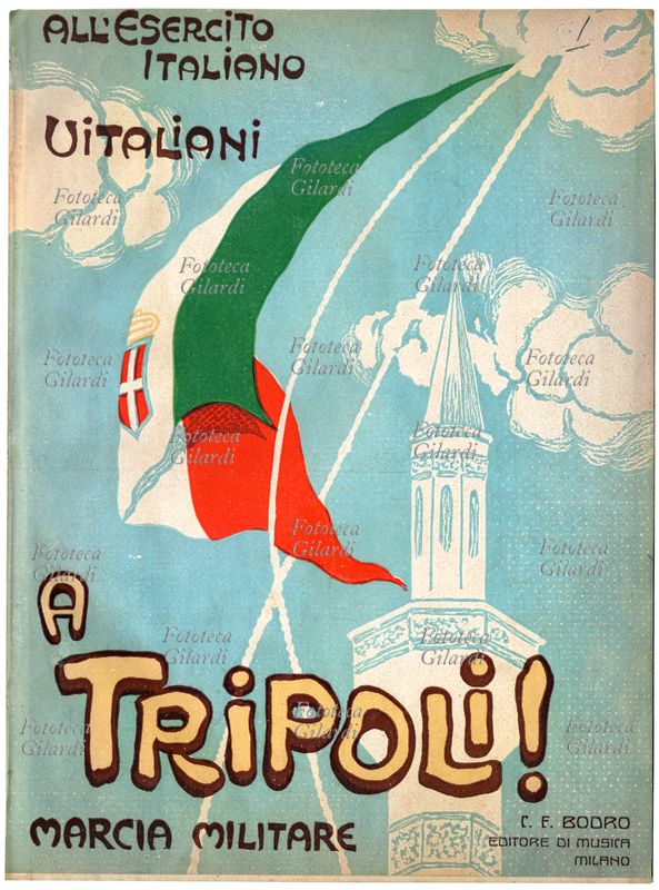 COLONIALISMO A Tripoli! Copertina dello spartito musicale della marcia militare dedicata dall\