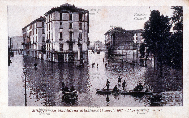 MILANO Alluvione: la Maddalena allagata il 31 maggio 1917, l\
