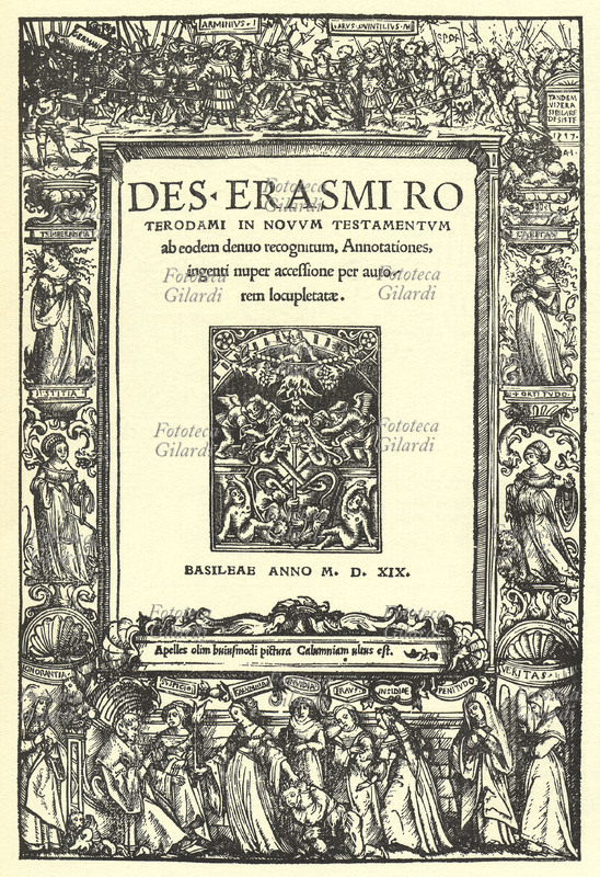 ERASMO DA ROTTERDAM (Geert Geertsz, 1466 - 12 luglio 1536), presbitero, teologo, umanista filosofo e saggista olandese. Frontespizio del \