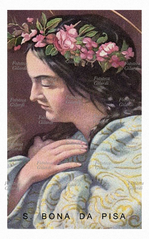 Santa BONA da Pisa, (1156 - 1207) Santa laica taumaturga, la sua vita fu fortemente contrassegnata dall\