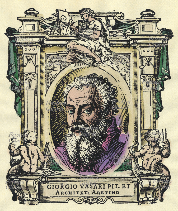 Giorgio VASARI (30 luglio 1511 – 27 giugno 1574) Pittore, architetto e storiografo d\