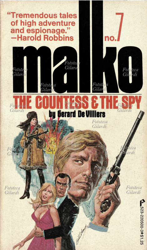 SPIONAGGIO Copertina di "Malko: The Countess and the Spy" (Le bal de la comtesse Adler; nella traduzione italiana "SAS: Sua Altezza la Spia", 1971) 21° romanzo di 200 incentrati sul personaggio di SAS (Sua Altezza Serenissima) Malko Linge, un aristocratico decaduto austriaco che collabora con la CIA per poter mantenere il castello avito, nato dalla fantasia di Gérard de Villiers (8 dicembre 1929 – 31 ottobre 2013), scrittore e giornalista francese. Ideato poco dopo la scomparsa di Ian Fleming, il "Principe delle Spie" ha in un certo senso rinnovato, attualizzandola, la figura di James Bond, con ambientazioni sorprendentemente immerse nelle vicende contemporanee e uno stile narrativo più crudo e infarcito di sesso e violenza, in linea con i tempi. Pinnacle Books, Mass Market Paperback, U.S.A. 1974