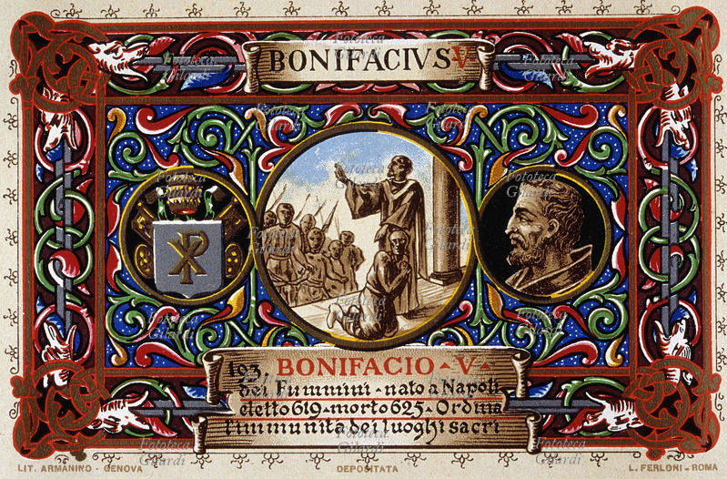 PAPA BONIFACIO V (? - 25 ottobre 625) dei Fummini, nato a Napoli, eletto nel 619. Ordinò l\