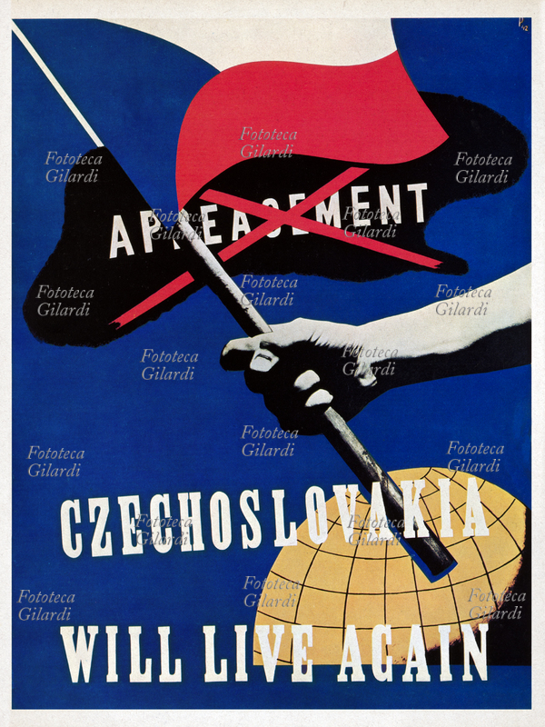 II GM CECOSLOVACCHIA Manifesto stampato in Inghilterra a cura del Comitato della Resistenza cecoslovacca che operava dalla G.B. Una mano sventola la bandiera nazionale sopra alla simbolica cancellazione della scritta "Appeasement"; lo slogan dice: "La Cecoslovacchia vivrà di nuovo". Gran Bretagna, 1942