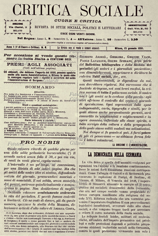 CRITICA SOCIALE Rivista di studi sociali, politici e letterari; tra i collaboratori: G. Rosa, F. Turati, A. Kuliscioff, A. Ghisleri, A.M.Mozzoni, L. Bissolati, D. Papa, G. Bovio, B. Sperani. Prima pagina del primo numero, Milano 15 gennaio 1891.