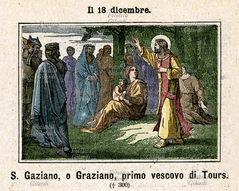 San GAZIANO (III secolo - 307 ca.), primo vescovo di Tours. Partito da Roma con San Dionigi e altri cinque missionari per evangelizzare le Gallie, predicò a Tour per cinquant\