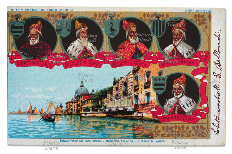 VENEZIA ed i suoi 120 Dogi - Anni 1577-1612. Sebastiano Venier (1496 ca. – 1578), 86° Doge della Repubblica di Venezia dal 11/6/1577 al 3/36/1578. Nicolò da Ponte (1491 – 1585), 87° Doge dal 11/3/1578 al 30/7/1585. Pasquale Cicogna (1509 – 1595), 88° Doge dal 18/8/1585 al 2/4/1595. Marin Grimani (1532 – 1605), 89° Doge dal 26/4/1595 al 25/12/1605. Leonardo Donà (1536 – 1612), 90° Doge dal 10/1/1606 al 16/7/1612. Sullo sfondo: il Palazzo Venier sul Canal Grande; Sebastiano Venier fu il vincitore di Lepanto. Di lato, scritti a mano, i cordiali saluti di E. Bellondi. Cartolina postale n. 18 di una serie cromolitografica, Venezia 1904 circa.