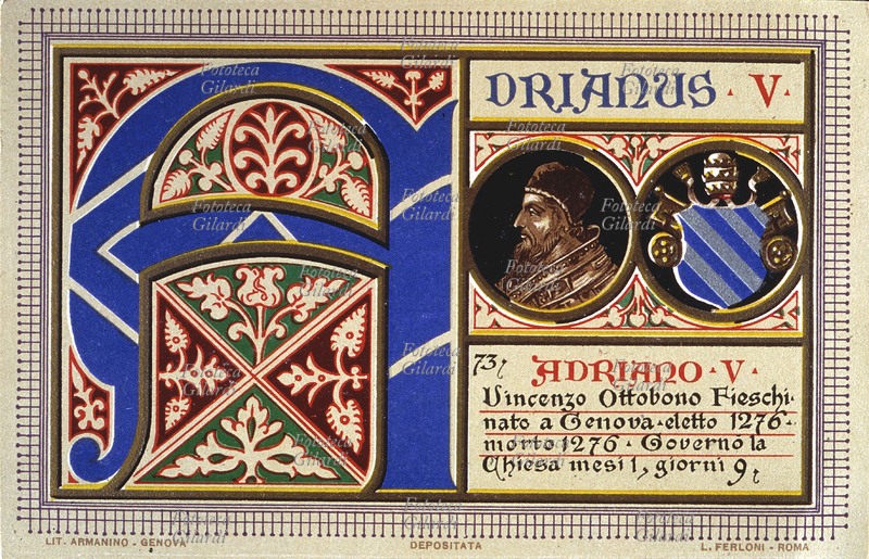 PAPA ADRIANO V (1205 circa – 18 agosto 1276), al secolo Vincenzo Ottobono Fieschi, nato a Genova, eletto nel 1276. Governò la Chiesa per 1 mese e 9 giorni. Cartolina cromolitografica n. 73 dalla \