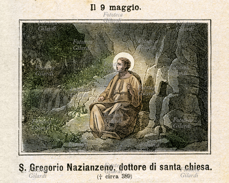 San GREGORIO NAZIANZENO (329 - 389 circa), detto anche Gregorio il Teologo, vescovo e teologo greco antico; maestro di san Girolamo, è venerato dalle Chiese cristiane e riconosciuto dalla Chiesa cattolica come Dottore e Padre della Chiesa, uno dei Padri Cappadoci. Pur preferendo una vita ritirata e contemplativa non si sottrasse agli importanti incarichi attraverso i quali condusse spiritualmente e materialmente la ancor giovane Chiesa. Il 9 maggio si ricorda la nascita del Santo, mentre il 25 gennaio se ne commemora il giorno della morte (Dies Natalis, nascita al cielo). Incisione colorata, Italia 1886