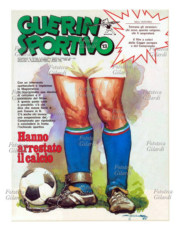 GUERIN SPORTIVO Copertina dedicata allo scandalo delle scommesse clandestine nel campionato italiano di calcio di serie A: "Hanno arrestato il calcio"; l\