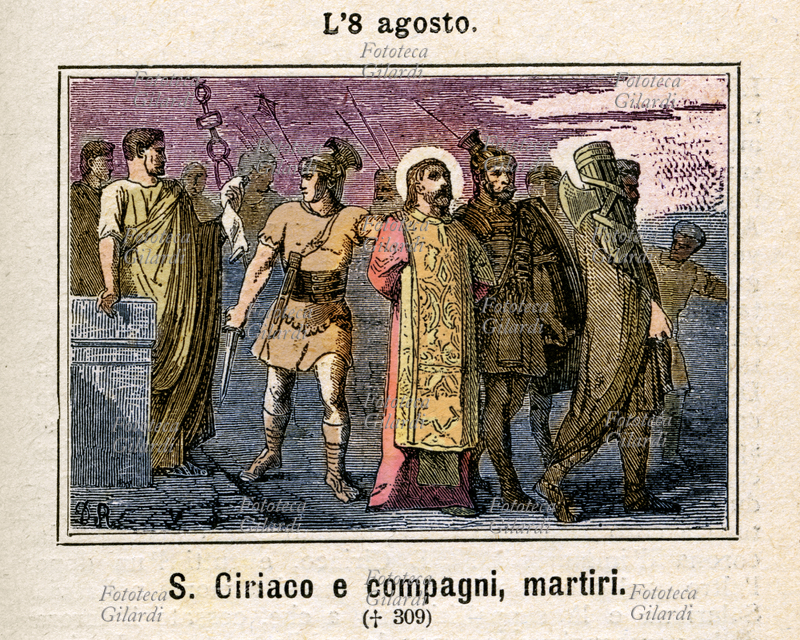 San CIRIACO di Roma (II secolo - 16 marzo 306) diacono, martire per la fede sotto l\